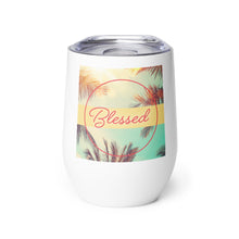 Load image into Gallery viewer, Blessed Wine tumbler