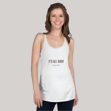 Load image into Gallery viewer, It's all Good Women's Racerback Tank