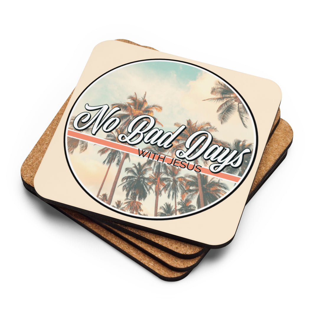 No Bad Days With Jesus - Cork-back coaster set