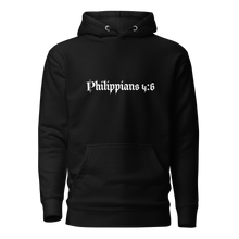 Load image into Gallery viewer, christian hooded sweatshirt features Philippians 4:6 script
