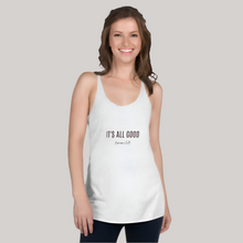 Load image into Gallery viewer, It&#39;s all Good Women&#39;s Racerback Tank
