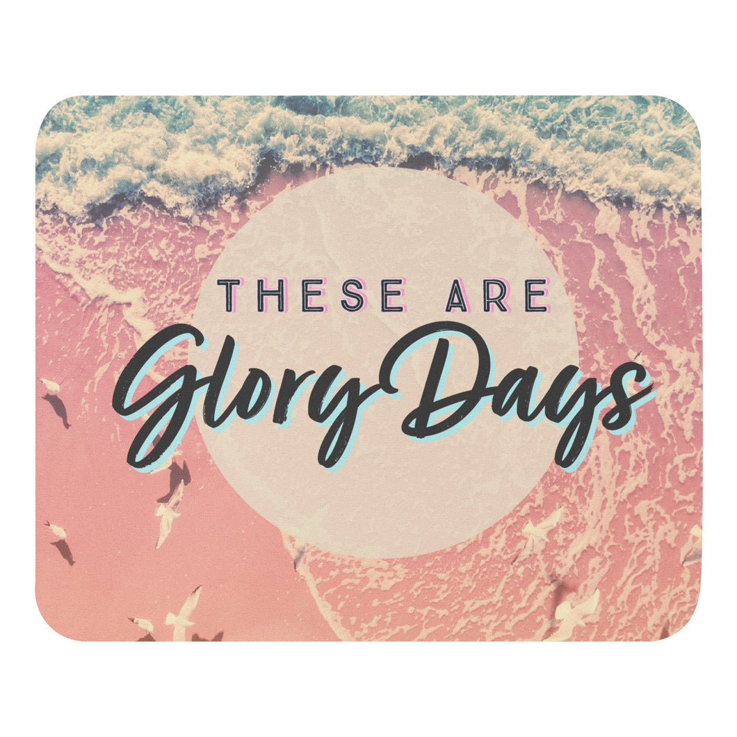 Glory Days Mouse pad