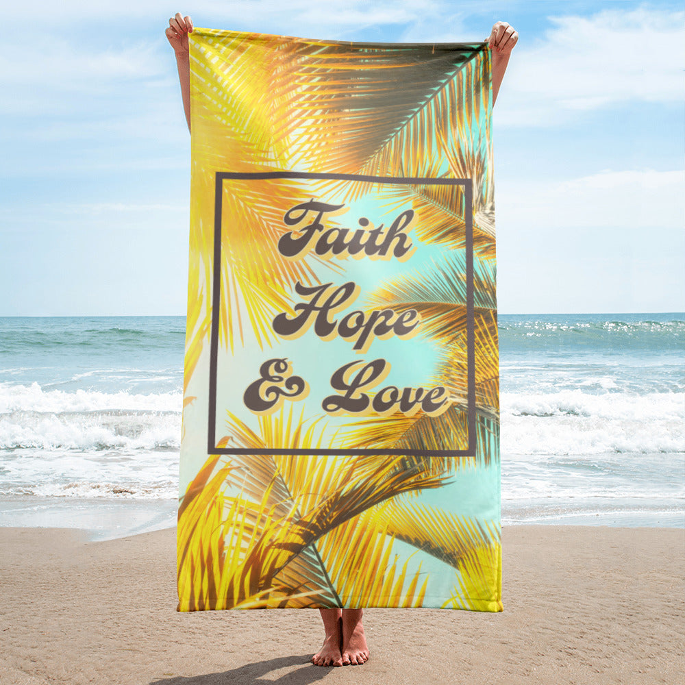 Faithy, Hope & Love Beach Towel