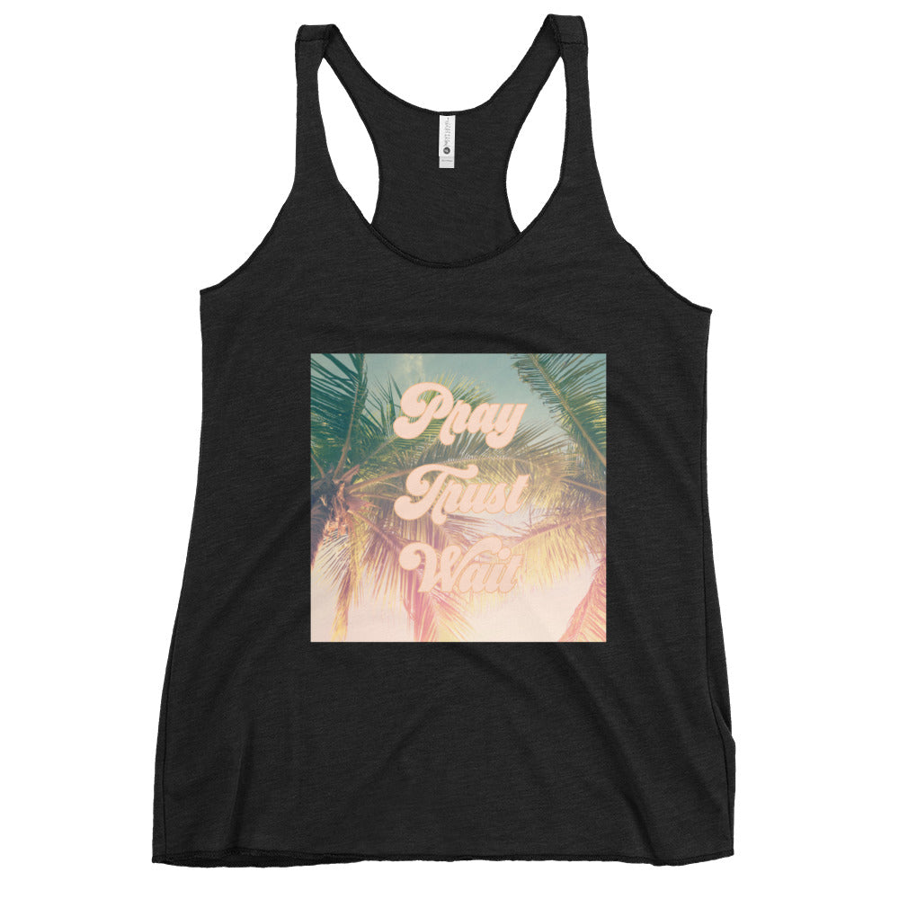 Pray, Trust, Wait Women's Racerback Tank